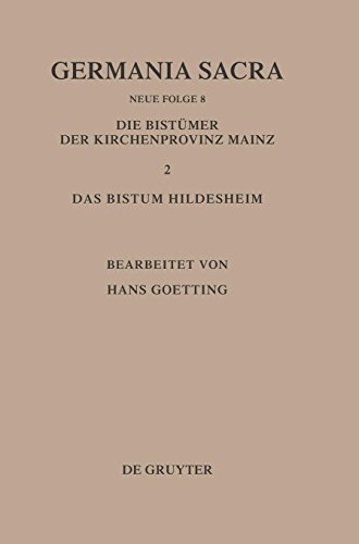 Germania Sacra, Neue Folge, Bd.8, Die Bistümer der Kirchenprovinz Mainz. Das Bistum Hildesheim
