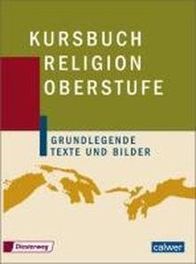 Kursbuch Religion Oberstufe. Schülerbuch