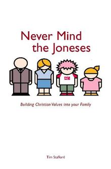 Never Mind the Joneses: Building Christian Values into Your Family