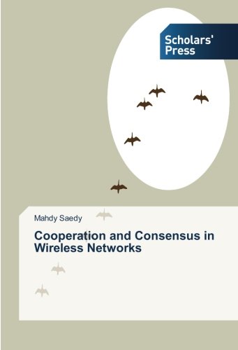 Cooperation and Consensus in Wireless Networks