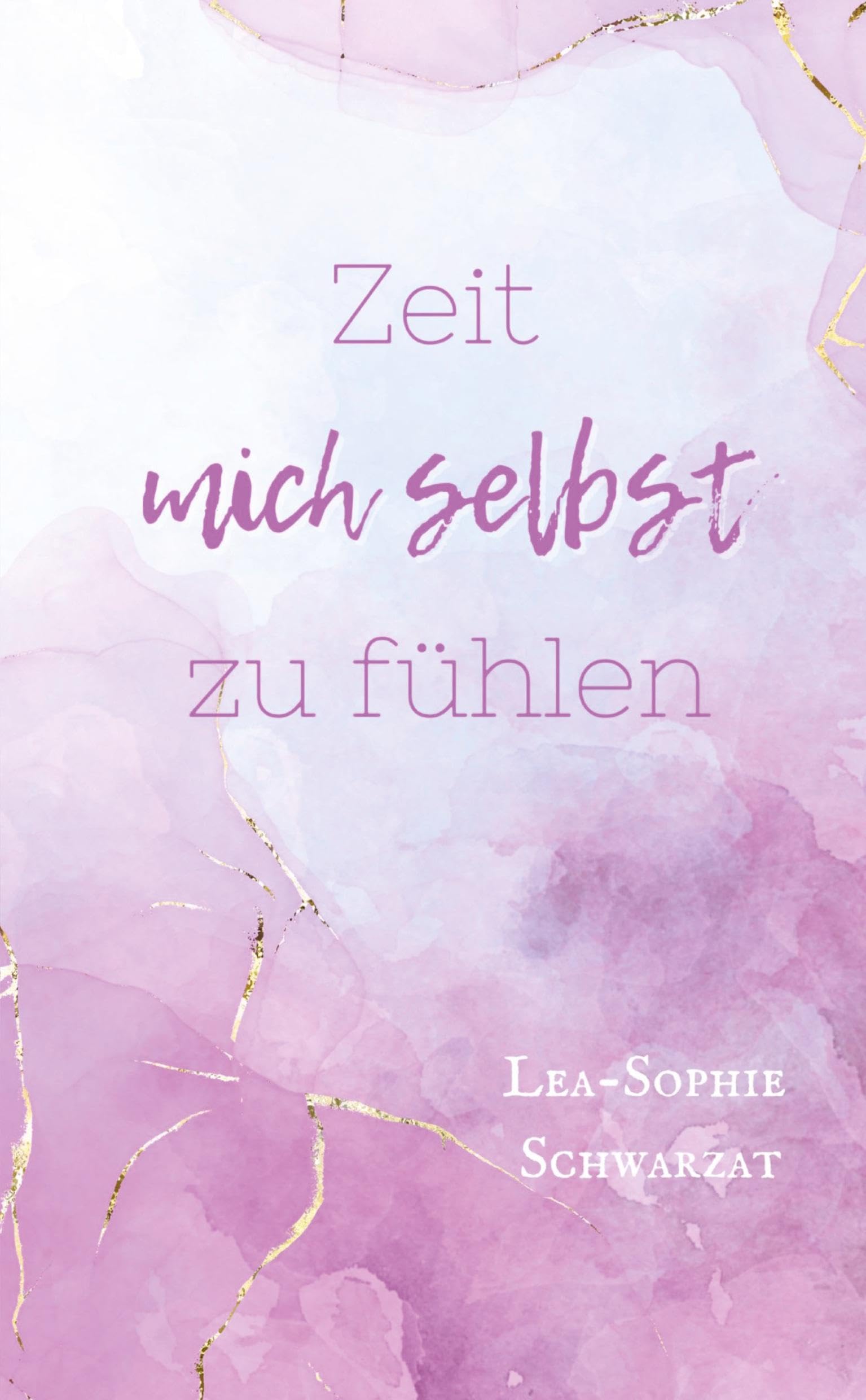 Zeit mich selbst zu fühlen: DE