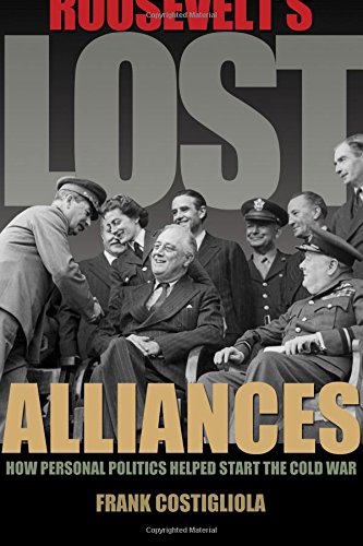 Roosevelt's Lost Alliances