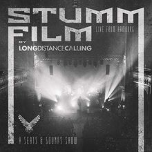 Long Distance Calling - STUMMFILM - Live from Hamburg (Special 2CD+Blu-ray Edition)