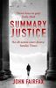 Summary Justice: 'An all-action court drama' Sunday Times (Benson and De Vere)