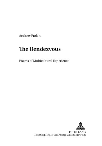 The Rendez-Vous: Poems of Multicultural Experience (Anglo-amerikanische Studien / Anglo-American Studies)