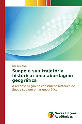 Suape e sua trajetória histórica: uma abordagem geográfica: A reconstituição da construção histórica de Suape sob um olhar geográfico
