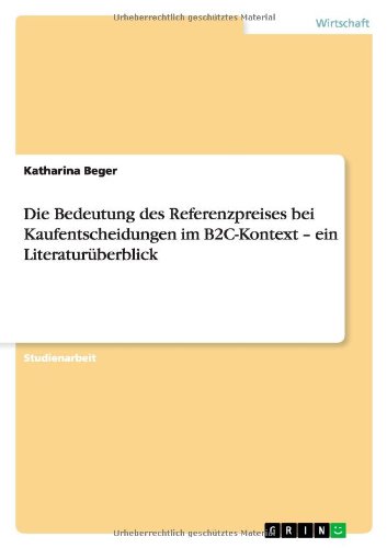 Die Bedeutung des Referenzpreises bei Kaufentscheidungen im B2C-Kontext - ein Literaturüberblick