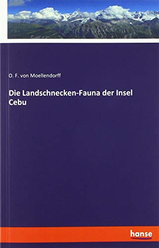 Die Landschnecken-Fauna der Insel Cebu