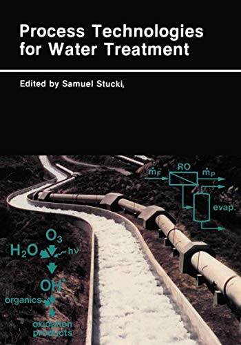 Process Technologies for Water Treatment (Earlier Brown Boveri Symposia)