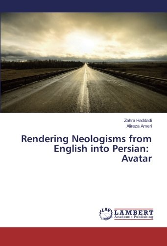 Rendering Neologisms from English into Persian: Avatar