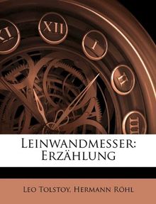 Leinwandmesser: Erzählung