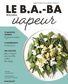 Le b.a.-ba de la cuisine vapeur