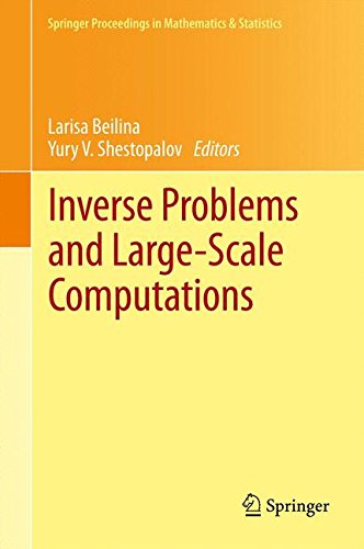 Inverse Problems and Large-Scale Computations (Springer Proceedings in Mathematics & Statistics)