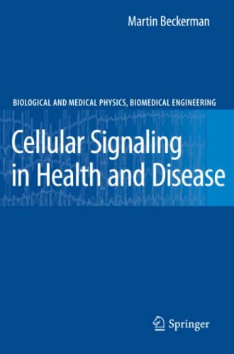 Cellular Signaling in Health and Disease (Biological and Medical Physics, Biomedical Engineering)