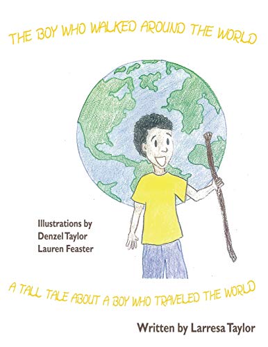 The Boy Who Walked Around the World