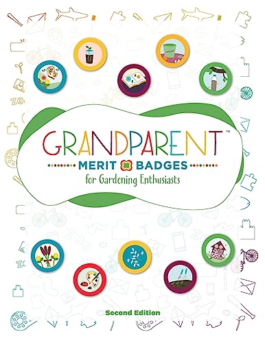 Grandparent Merit Badges ¿ for Gardening Enthusiasts