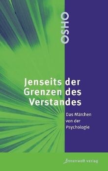 Jenseits der Grenzen des Verstandes: Das Märchen von der Psychologie