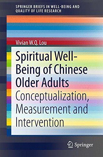 Spiritual Well-Being of Chinese Older Adults (SpringerBriefs in Well-Being and Quality of Life Research)