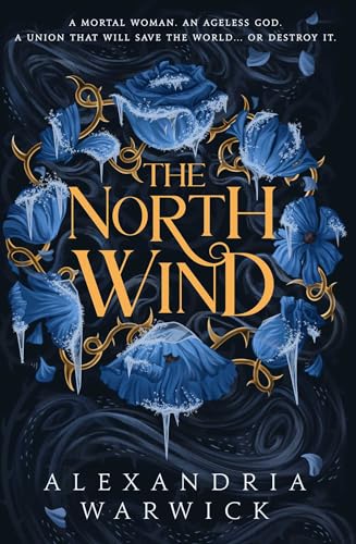 Alexandria Warwick The North Wind, The TikTok Sensation! An Enthralling Enemies-to-lovers Romantasy, The First In The Four Winds Series