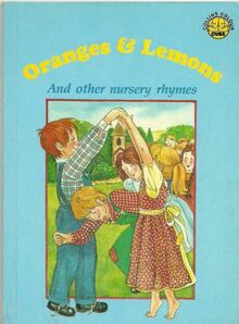 Oranges and Lemons and Other Nursery Rhymes (Colour Cubs S.)