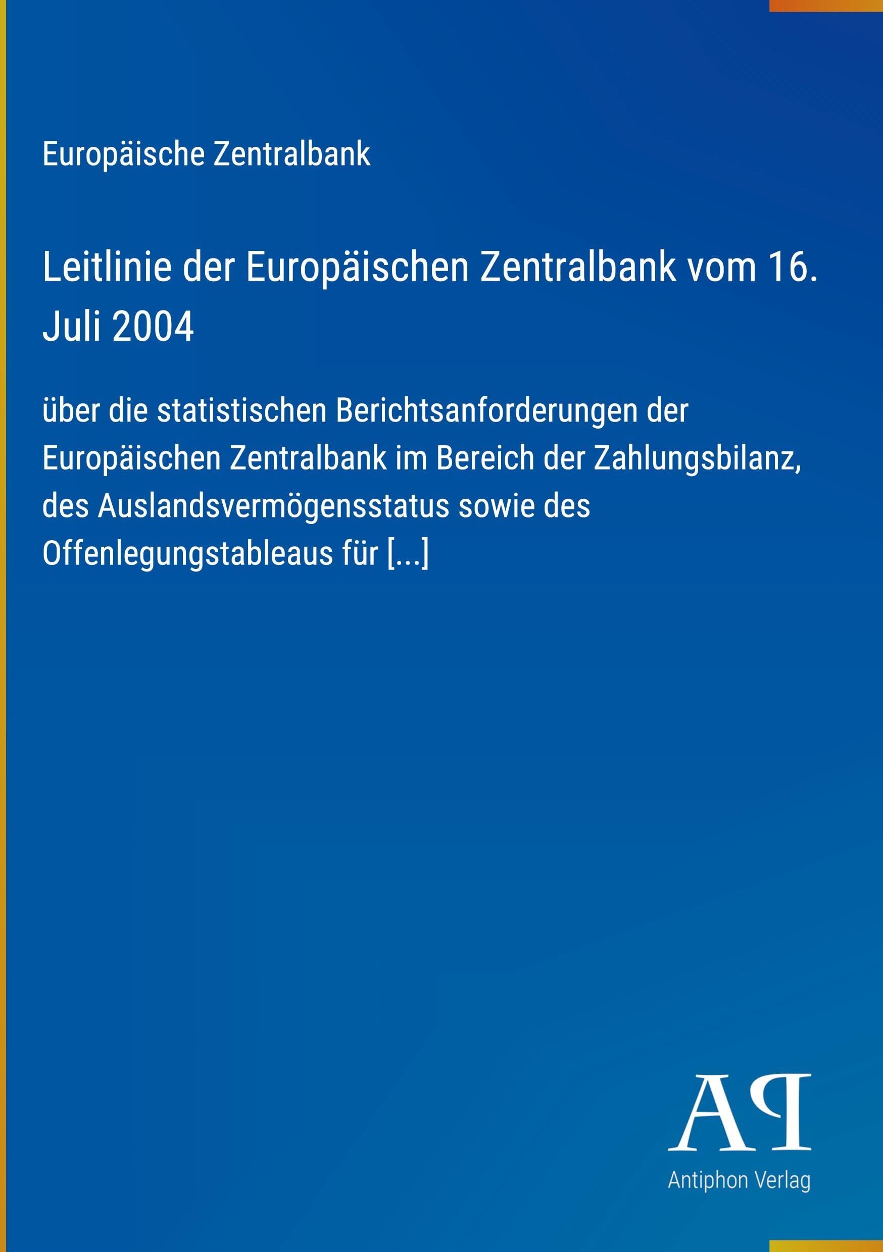 Leitlinie der Europäischen Zentralbank vom 16. Juli 2004