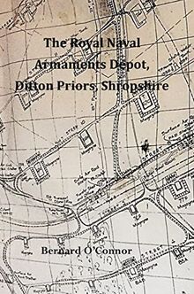 The Royal Naval Armaments Depot, Ditton Priors, Shropshire