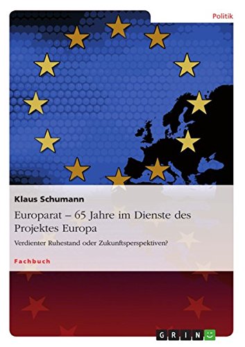 Europarat - 65 Jahre im Dienste des Projektes Europa: Verdienter Ruhestand oder Zukunftsperspektiven?