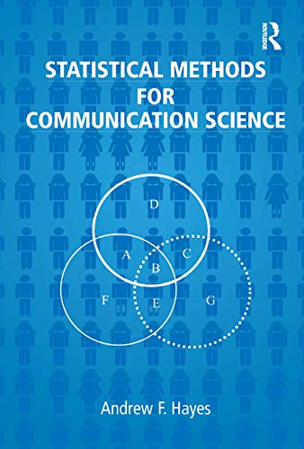 Hayes, A: Statistical Methods for Communication Science (Routledge Communication)