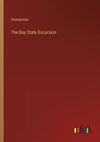 The Bay State Excursion