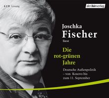 Die rot-grünen Jahre . Deutsche Außenpolitik vom Kosovo bis zum 11. September