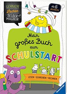 Mein großes Buch zum Schulstart (Lernen Lachen Selbermachen)