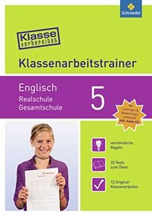 Klasse vorbereitet - Realschule / Gesamtschule: Klassenarbeitstrainer Englisch 5: mit Audio-CD