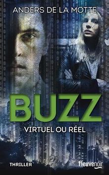 Buzz : virtuel ou réel