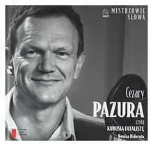 Cezary Pazura czyta Kubusia Fataliste (MISTRZOWIE SŁOWA)