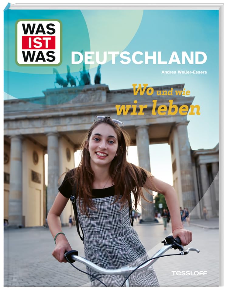 Weller-Essers Andrea WAS IST WAS Deutschland Wo und wie wir leben