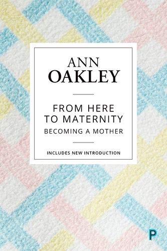 From here to maternity (reissue): Becoming a mother