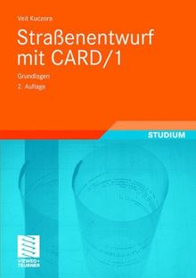 Straßenentwurf mit CARD/1: Grundlagen (German Edition)