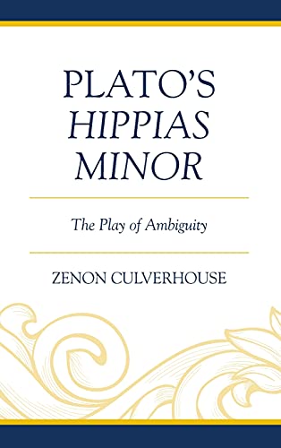 Plato's Hippias Minor: The Play of Ambiguity