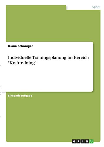 Individuelle Trainingsplanung im Bereich Krafttraining