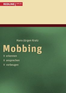 Mobbing: Erkennen, Ansprechen, Vorbeugen