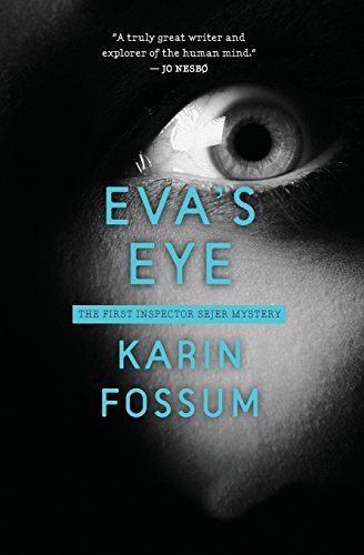 Eva's Eye (Inspector Sejer Mysteries, Band 1)