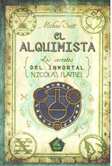 El alquimista : los secretos del inmortal Nicolás Flamel (Juvenil)