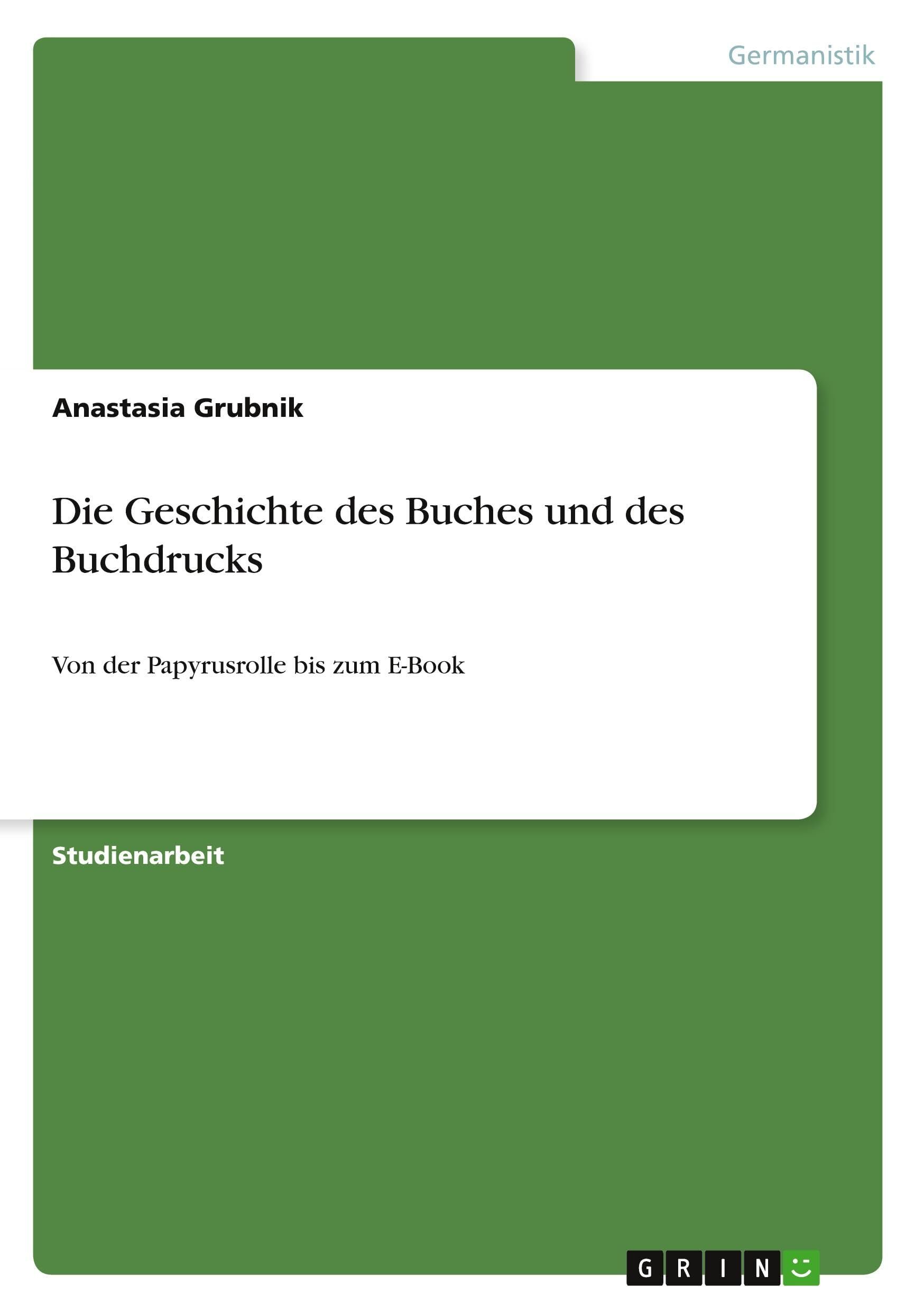 Die Geschichte des Buches und des Buchdrucks