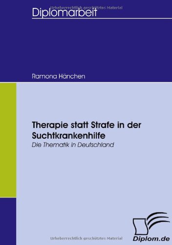 Diplomde   Therapie statt Strafe in der Suchtkrankenhilfe - Ramona Hänchen Kartoniert (TB)