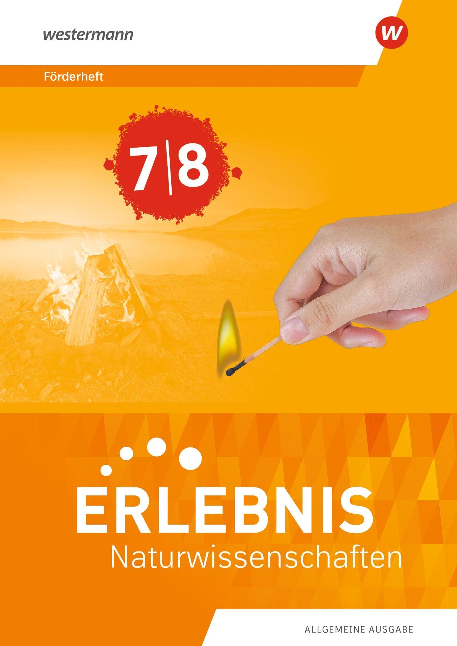Erlebnis Naturwissenschaften. Förderheft 7/8. Allgemeine Ausgabe