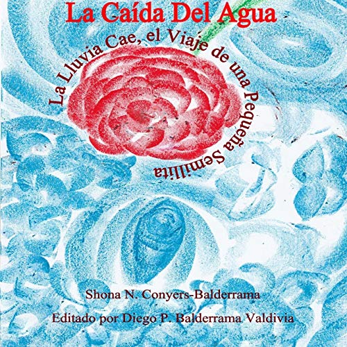 La Caída Del Agua La Lluvia Cae, el Viaje de una Pequeña Semillita