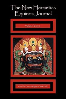 The New Hermetics Equinox Journal Volume Three