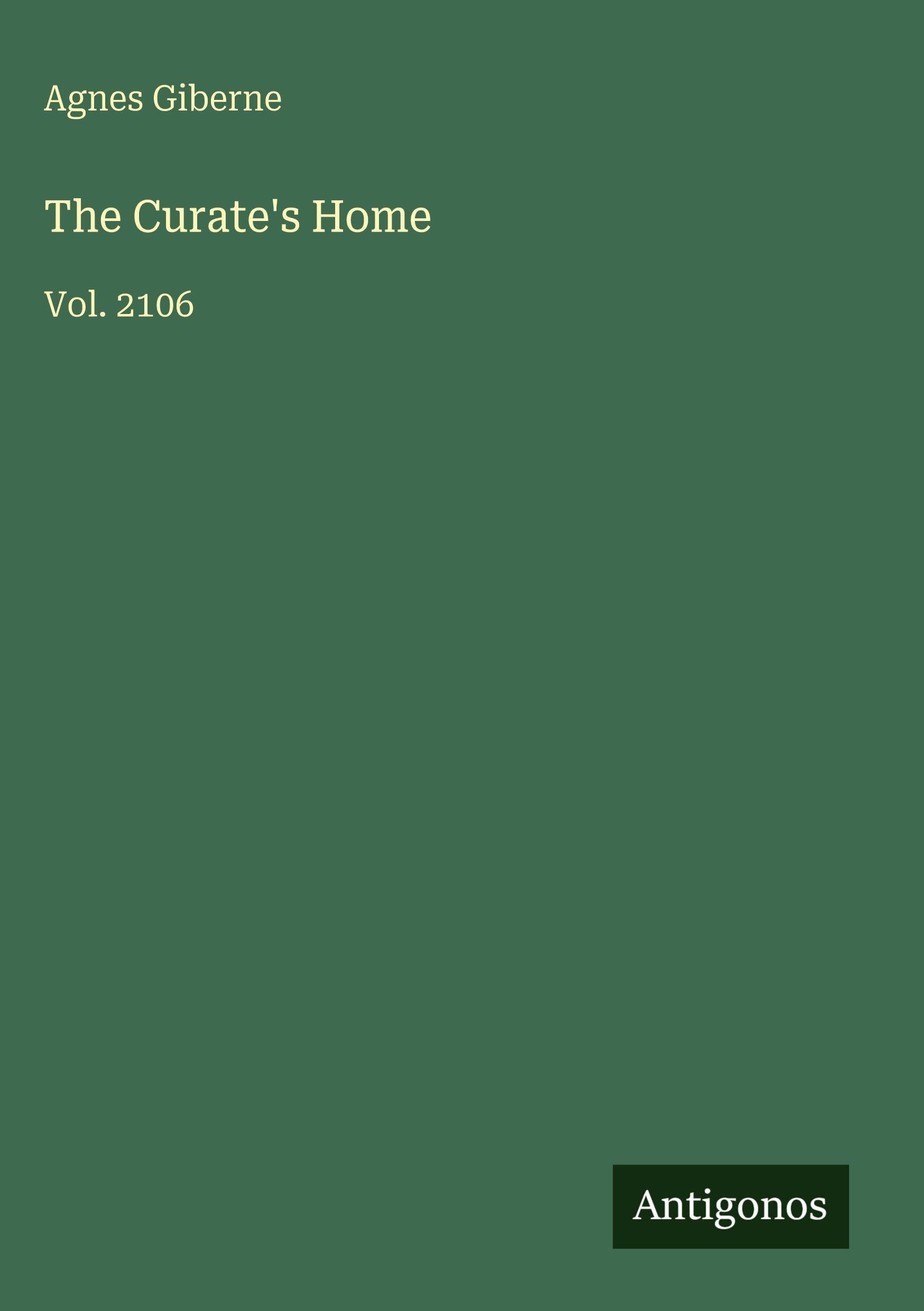 The Curate's Home: Vol. 2106