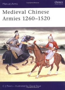 Medieval Chinese Armies 1260-1520 (Men-at-Arms)