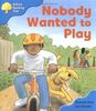 Oxford Reading Tree: Stage 3 Storybooks: Nobody Wanted to Play